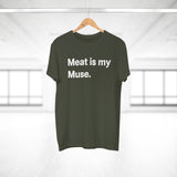 Meat is my Muse. B. E190