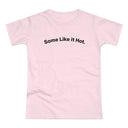 Some Like it Hot. C. Women's #E190