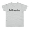 Let it smoke. E190