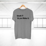 Steak it 'til you Make it. E190