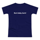 Burn baby, burn! Women's #E190