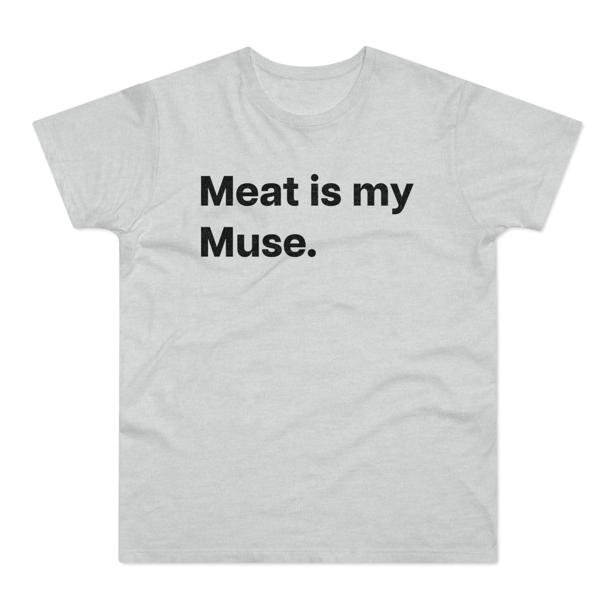 Meat is my Muse. B. E190