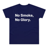 No Smoke, No Glory.B E190