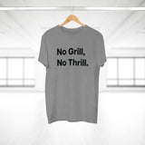 No Grill, No Thrill.B E190