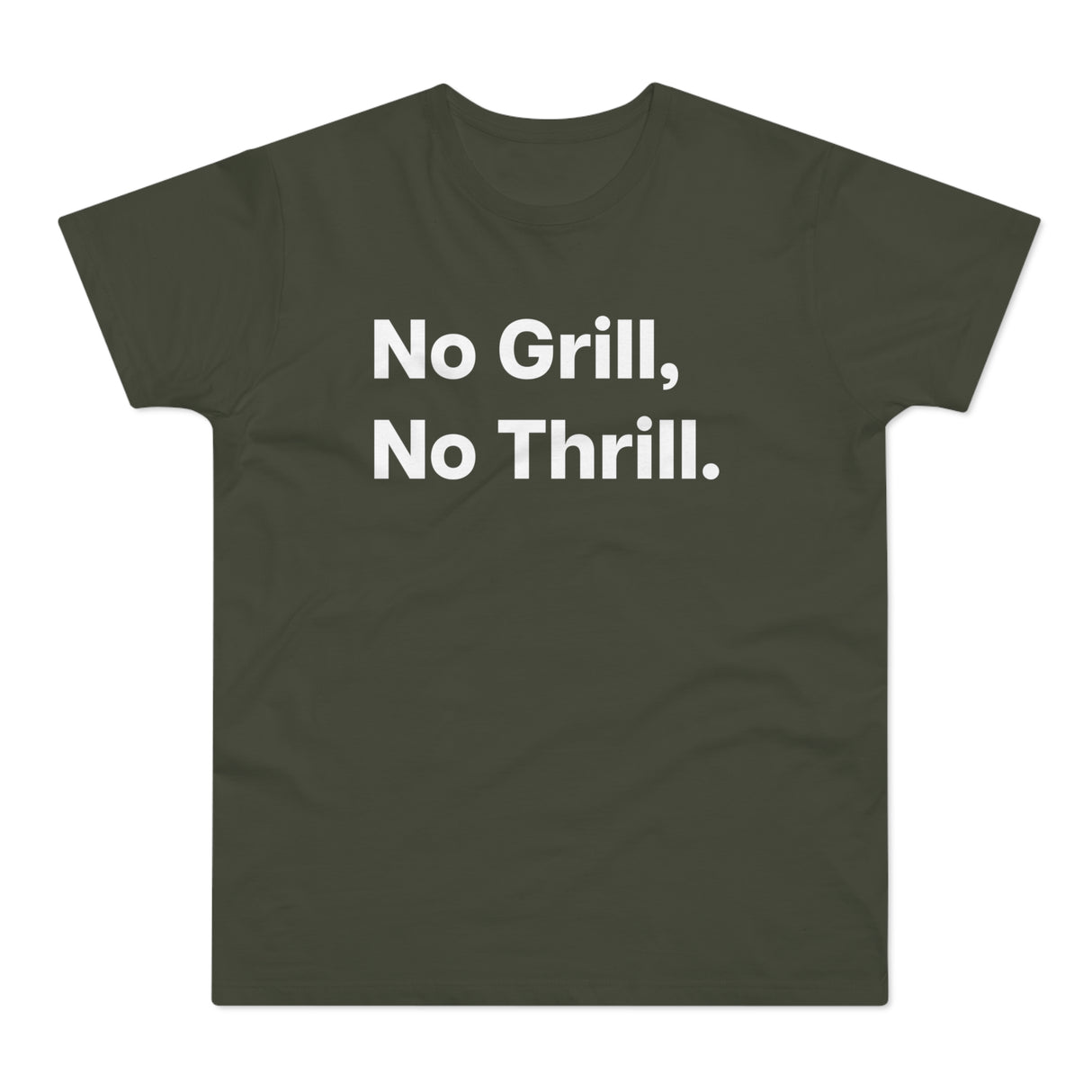No Grill, No Thrill.B E190
