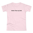 Hotter then my Grill. Women's #E190