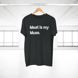 Meat is my Muse. B. E190