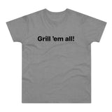 Grill 'em all! E190