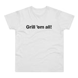Grill 'em all! E190